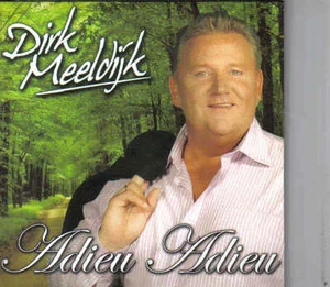 Dirk Meeldijk-Adieu Adieu cd single - Foto 1 di 1