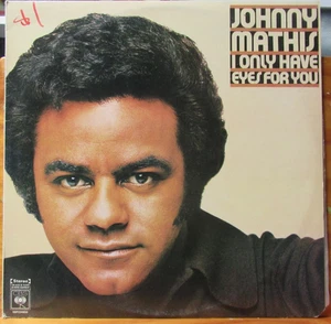 Johnny Mathis I Only Have Eyes For You LP 1976 CBS Australia Soul Pop Vocal - Picture 1 of 10