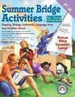 Summer Bridge Activities® pour jeunes chrétiens, notes PK - K - BON