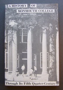 A History Of Monmouth College Through Its Fifth Quarter-Century by William Urban - Picture 1 of 11