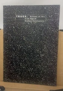 Truce : Echoes of Art in an Age of Endless Conclusions by Francesco Bonami C2 - Bild 1 von 14