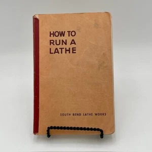 Vintage Book South Bend How To Run A Lathe Book Works Vol 1 Edition 51 1944 - Picture 1 of 4