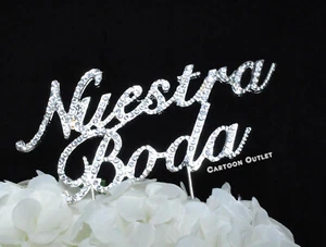 NUESTRA BODA CAKE TOPPER RHINESTONES SILVER METAL Wedding CAKE TOPPER PIC - Picture 1 of 5