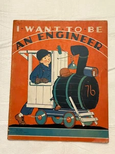 1934 Voglio essere un ingegnere Marion L McNeil libro n. 1063 Treni Locomotive - Foto 1 di 4