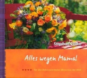 Stephan Volke-Alles wegen Mama! (*NEU*) - Bild 1 von 1