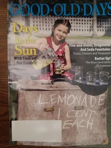 Good Old Days Magazine. July/August 2017 Lemonade Stand Days in The Sun - Picture 1 of 3