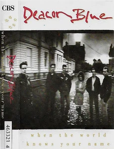 DEACON BLUE WHEN THE WORLD KNOWS YOUR NAME CASSETTE ALBUM ELECTRONIC SYNTH-POP - Picture 1 of 9