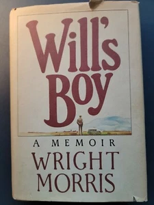 Wright Morris Will's Boy Book BA a Memoir - Picture 1 of 3