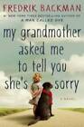 My Grandmother Asked Me to Tell You She's Sorry - Hardcover - GOOD