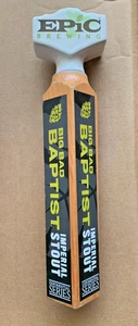 Epic Brewing Big Bad Baptist Imperial Stout Beer Tap Handle Rare - Imagen 1 de 4
