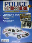 FASCICULE 47 POLICE GENDARMERIE  RENAULT 18 BREAK / JOUET MOTO POLICEMAN TN
