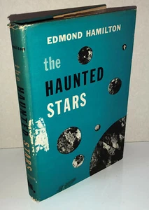 THE HAUNTED STARS by Edmond Hamilton 1960 Hardcover Book Club Edition in DJ SF - Imagen 1 de 7