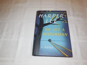 Go Set A Watchman by Harper Lee. 2015. 1st edition, 1st print - Picture 1 of 2