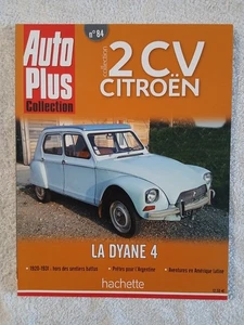 AUTO PLUS COLLECTION 2 CV CITROEN N°84 LA DYANE 4 - AVENTURES EN AMERIQUE LATINE - Picture 1 of 3