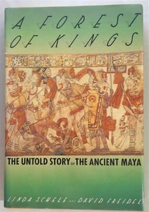 A Forest of Kings: The Untold Story of the Ancient Maya by Freidel & Schele 1990 - Picture 1 of 12