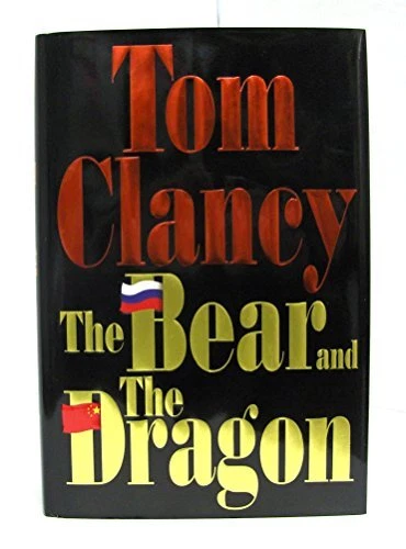 The Bear and the Dragon By  Tom Clancy. 9780399145636 - Image 1 of 1