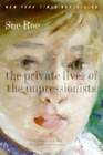 The Private Lives of the Impressionists by Dpa Roe, Sue: New
