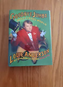 Goodbye Jumbo, Hello Cruel World by Louie Anderson 1993 (HC/DJ) - Foto 1 di 1