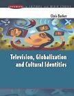 Television, Globalization and Cultural Identities (Issue... | Buch | Zustand gut