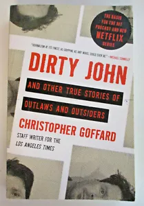 Dirty John, True Stories Outlaws & Outsiders, Christopher Goffard 9781982113254 - Picture 1 of 3