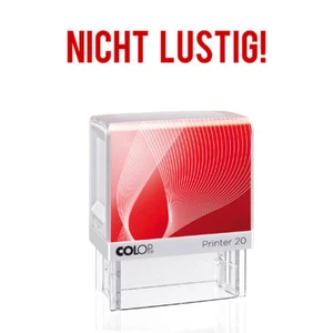 NICHT LUSTIG! - Stempel,Spaßstempel,Textstempel,Selbstfärbend,Colop,Fun - Bild 1 von 1