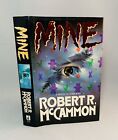 Mine-Robert R. McCammon-SIGNED!-INSCRIBED!-TRUE First/1st Edition!-UNREAD!-RARE!