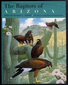 The Raptors Of Arizona (Illustrations Richard Sloan) Hardcover mit Schutzumschlag - 1998 - Bild 1 von 13