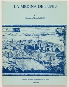 LA MEDINA DE TUNIS - Slimane-Mostafa Zbiss - 1981 - Bild 1 von 1