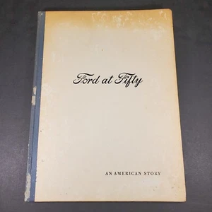 Ford at Fifty An American Story 1953 libro histórico automático Henry Car Truck retro - Imagen 1 de 10