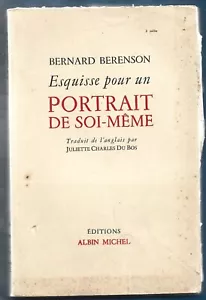 ESQUISSE POUR UN PORTRAIT DE SOI MEME . Bernard BERENSON . 1955 - Bild 1 von 1
