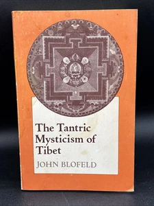 The Tantric Mysticism Of Tibet John Blofeld & Magic & Mystery Buddhism Mysticism - Picture 1 of 22