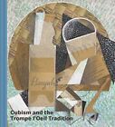  Cubism and the Trompe lOeil Tradition by Elizabeth Cowling  NEW Hardback