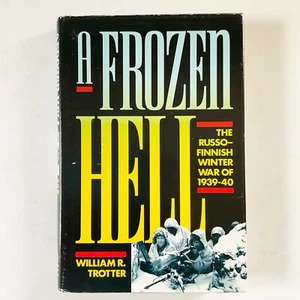 A Frozen Hell The Russo Finnish War of 1939 40 William Trotter Hardcover Book - Picture 1 of 22