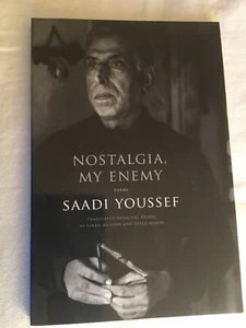 Nostalgia, My Enemy: Poems by Saadi Youssef (2012 Trade Paperback) - LIKE NEW!! - Picture 1 of 4