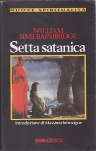 Sims Bainbridge, Setta satanica, Sugarco, religione, esoterismo, Introvigne,1992 - Imagen 1 de 1