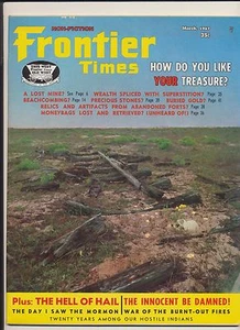 Vtg Frontier Times Magazine How Do You Like Your Treasure Mormon War March 1967 - Picture 1 of 3