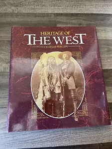 Heritage of the West by Charles Phillips Hardback Book Dust Cover Vintage 1992 - Foto 1 di 2