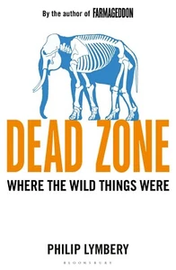DEAD ZONE-Lymbery/Extinction/Environment/Factory Farming/Meat/NEW/PB/Free Ship - Imagen 1 de 2