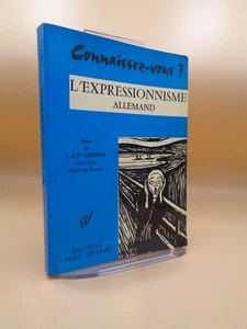 Ilse & Pierre Garnier : Connaissez-vous l'Expressionnisme allemand - Imagen 1 de 2
