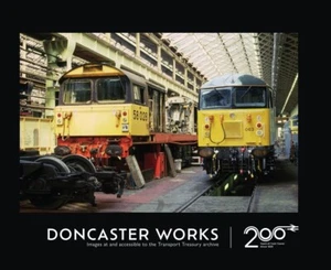 Doncaster Works - Railway 200 Issue 5 - Picture 1 of 1