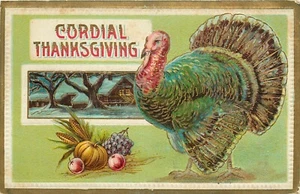 Cordial Thanksgiving Turkey pm 1912 Postcard - Picture 1 of 2