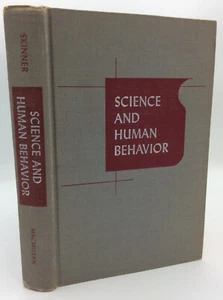 SCIENCE AND HUMAN BEHAVIOR by B.F. Skinner - 1953 - 1st ed - psychology - Picture 1 of 4