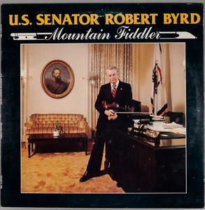 U.S. SENATOR ROBERT BYRD Mountain Fiddler 1978 LP : VG+/VG+ County Records 769 - Bild 1 von 6