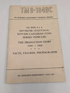 TM 9-1840C IPC Manual M37/M37B1 M37 Canadian Vehicles Production Story 1949-1968 - Picture 1 of 4