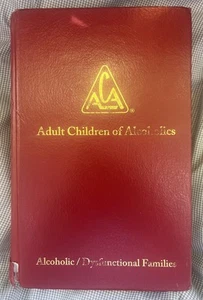 Adult Children: Alcoholic / Dysfunctional Families - Hardcover By ACA WSO - GOOD - Picture 1 of 4