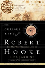Lisa Jardine The Curious Life of Robert Hooke (Paperback) (US IMPORT)