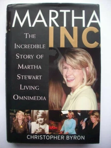 Martha Inc. : The Incredible Story of Martha Stewart Living Omnimedia  - Picture 1 of 5