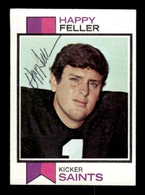 HAPPY FELLER SIGNED 1973 TOPPS FOOTBALL #304 NEW ORLEANS SAINTS ON-CARD AUTO - Image 1 of 2