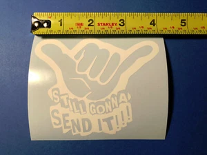 "Calcomanía de vinilo ""Send it"" de 4" - Imagen 1 de 2