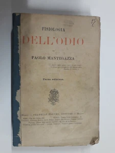 "FISIOLOGIA DELL'ODIO "PAOLO MANTEGAZZA -F.LLI TREVES EDITORI -ACCETTABILE -1896 - Picture 1 of 3